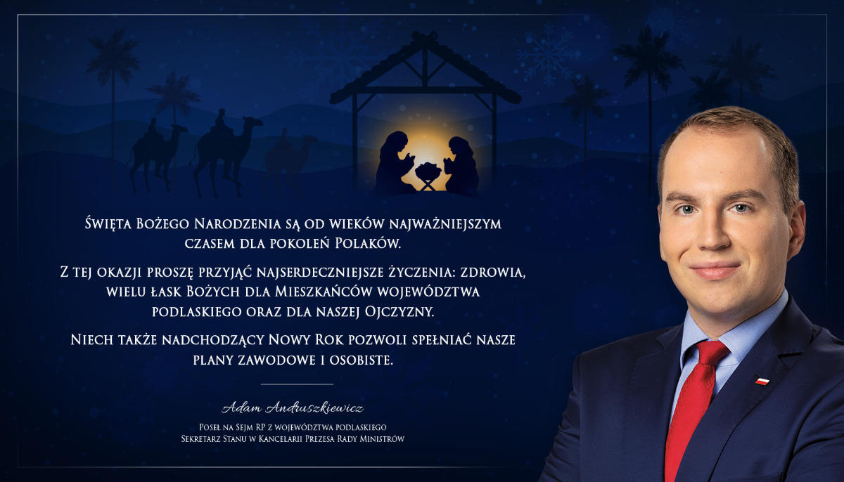 Życzenia świąteczno-noworoczne Posła na Sejm Rzeczypospolitej Polskiej Adama Andruszkiewicza