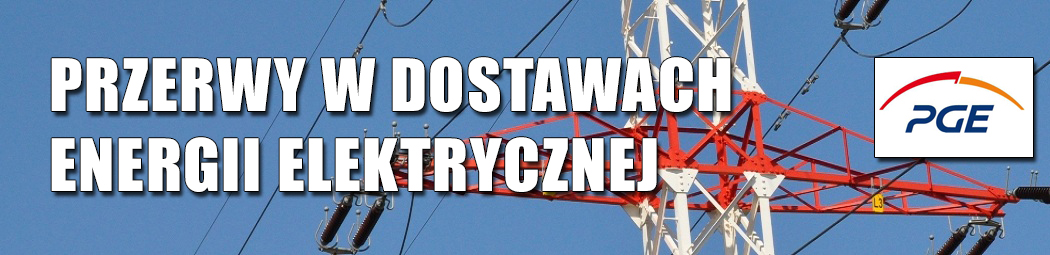 Przerwy w dostawach energii elektrycznej (06-09.05.2024 r.)