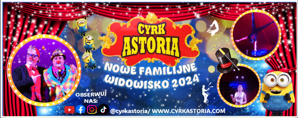 Cyrk Astoria. Nowe familijne widowisko 2024