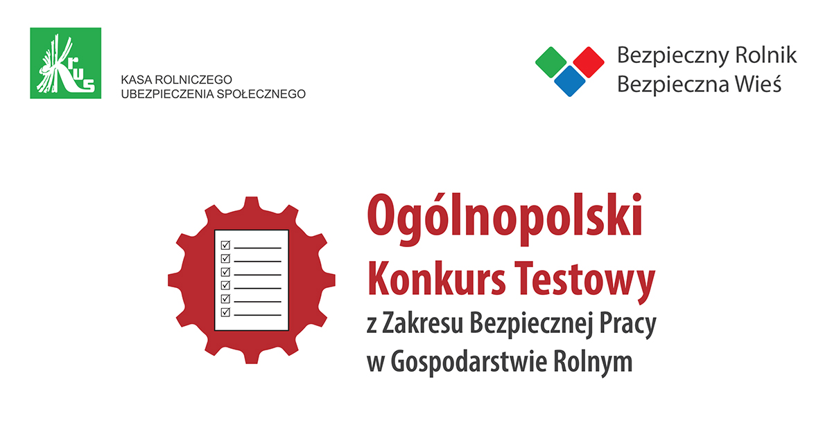 „Gdy zdrowie dopisuje, bezpiecznie rolnik pracuje” - konkurs